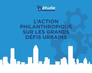 Philanthropie subventionnaire : villes, innovation et transformations sociales (2018)